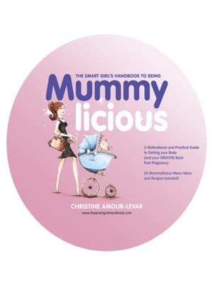 cover image of The Smart Girl's Handbook to Being Mummylicious